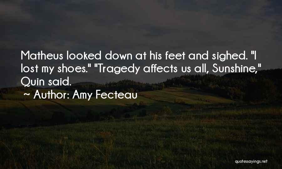 Amy Fecteau Quotes 490807