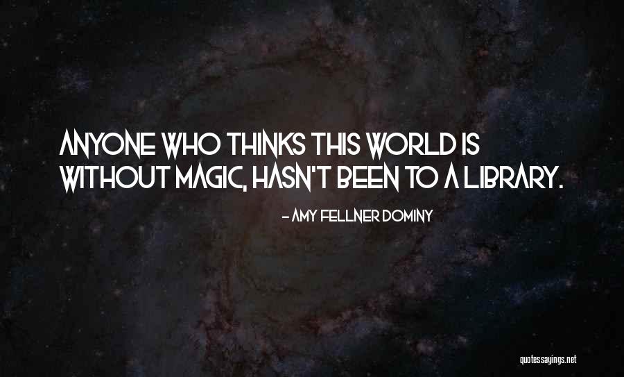 Amy Fellner Dominy Quotes 860322 Amy Fellner Dominy Quotes 860322