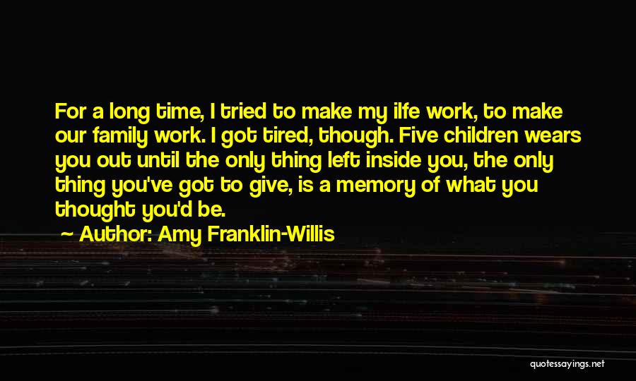 Amy Franklin-Willis Quotes 1199615