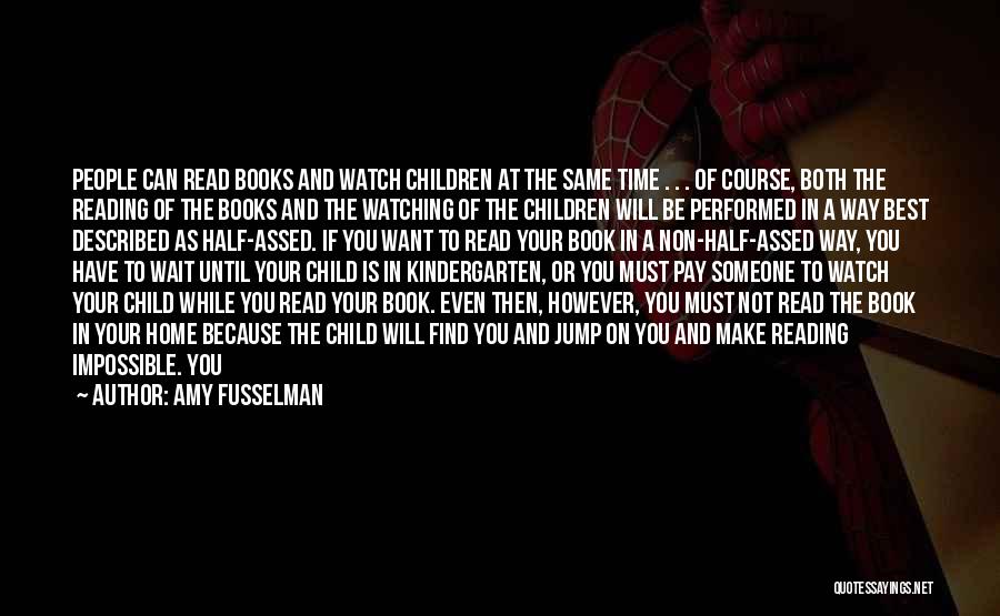 Amy Fusselman Quotes 1450905