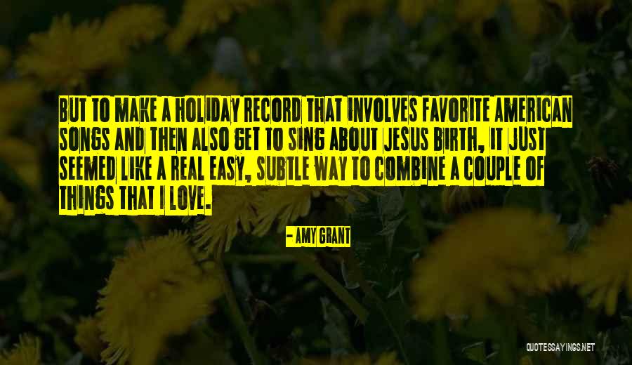 Amy Grant Quotes 1580067 Amy Grant Quotes 1580067