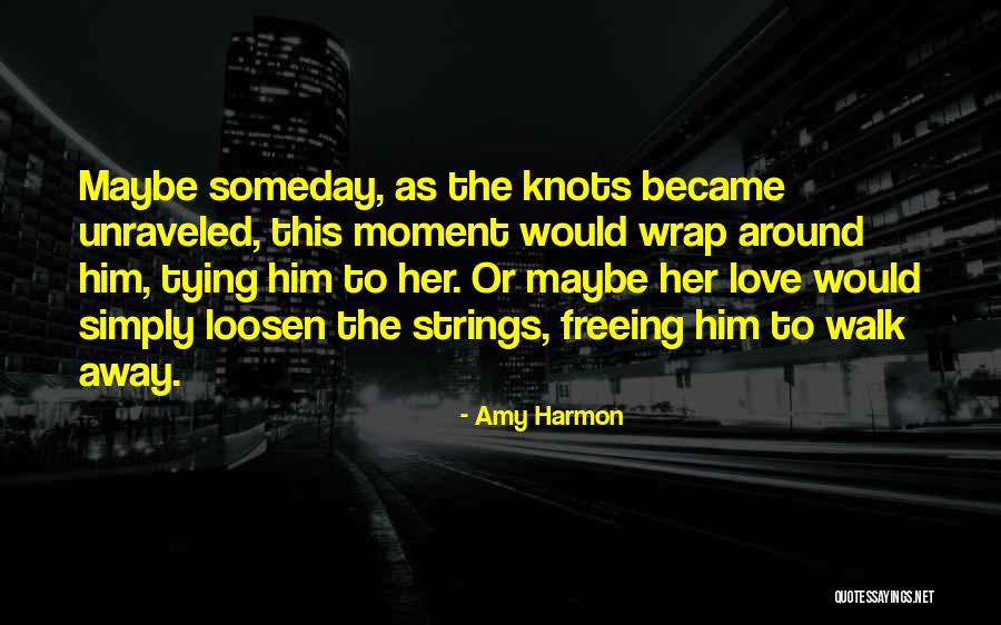 Amy Harmon Quotes 1757856