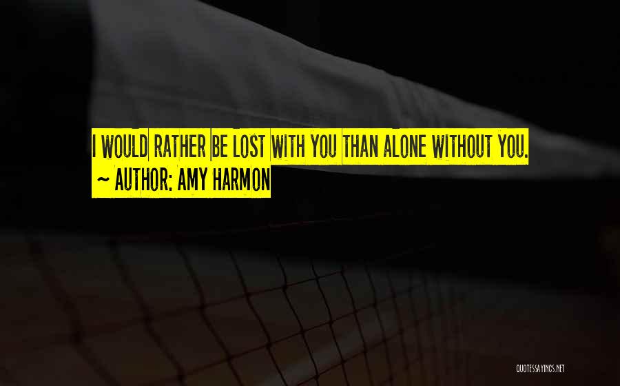 Amy Harmon Quotes 287758