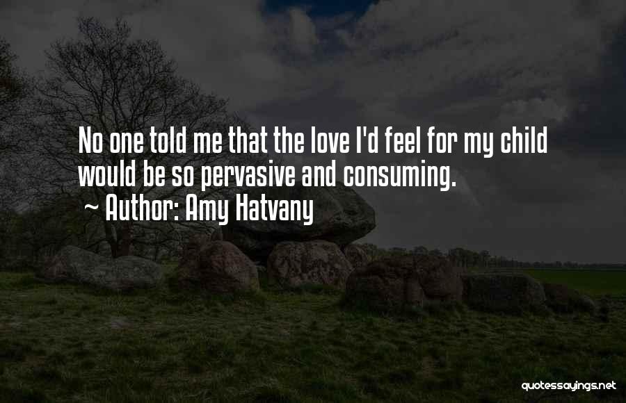 Amy Hatvany Quotes 882135