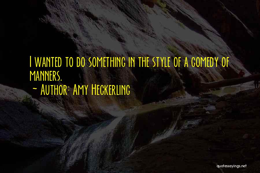 Amy Heckerling Quotes 1213677