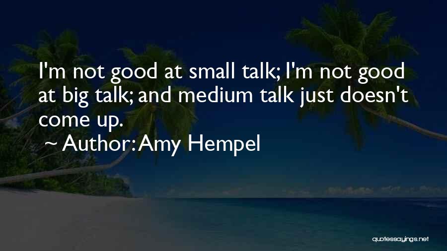 Amy Hempel Quotes 1905328