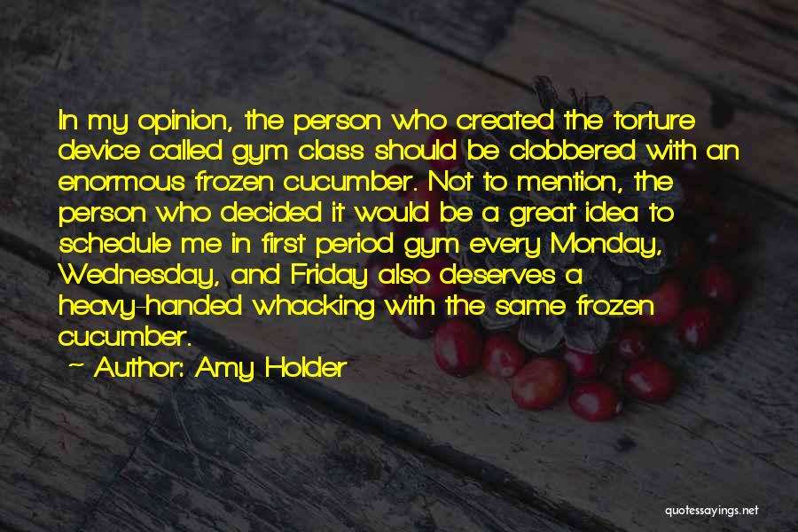 Amy Holder Quotes 939407