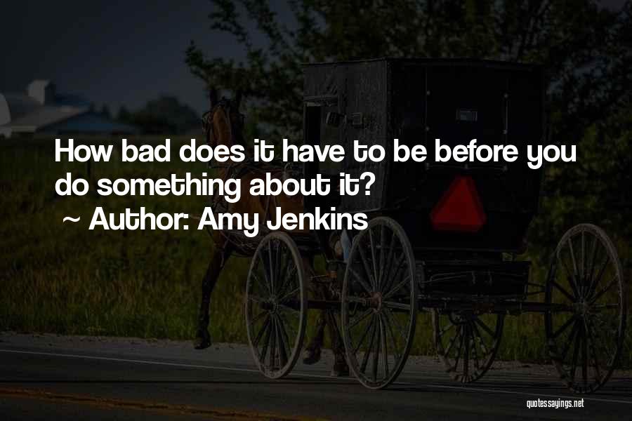 Amy Jenkins Quotes 1565442