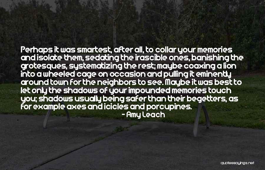 Amy Leach Quotes 318941 Amy Leach Quotes 318941