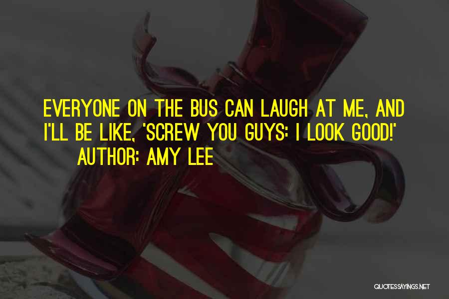 Amy Lee Quotes 739965