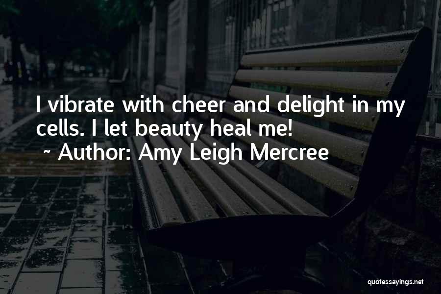 Amy Leigh Mercree Quotes 1332905