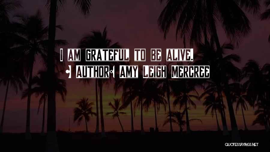 Amy Leigh Mercree Quotes 1404331