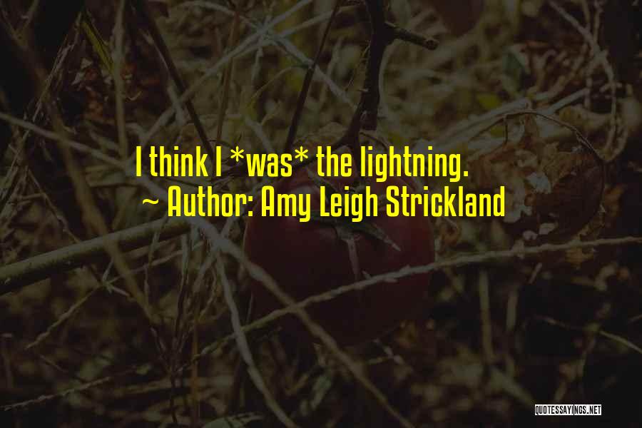 Amy Leigh Strickland Quotes 1457123