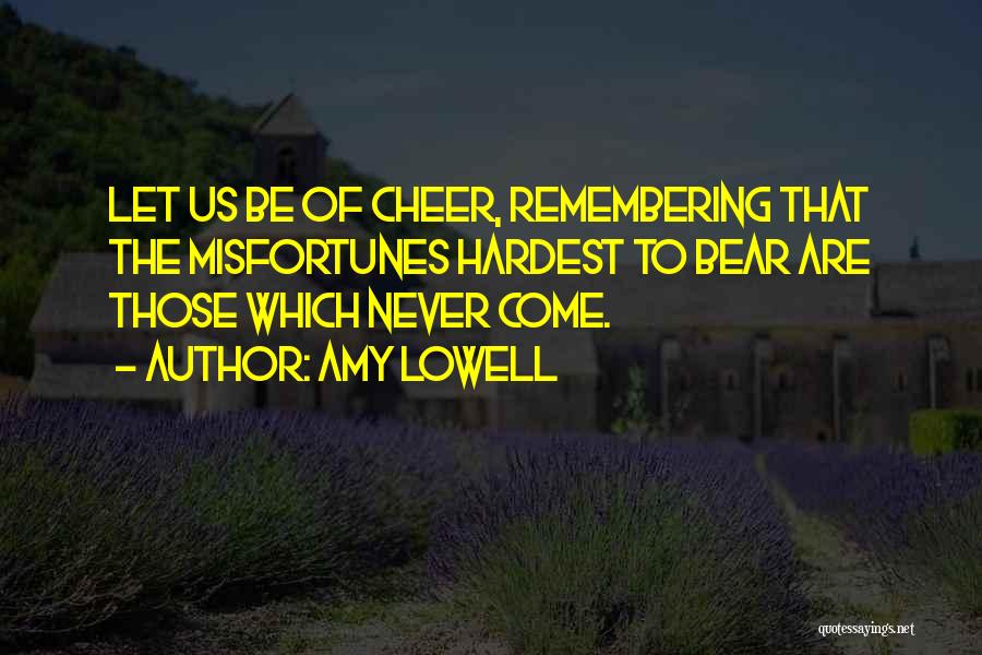 Amy Lowell Quotes 1026561