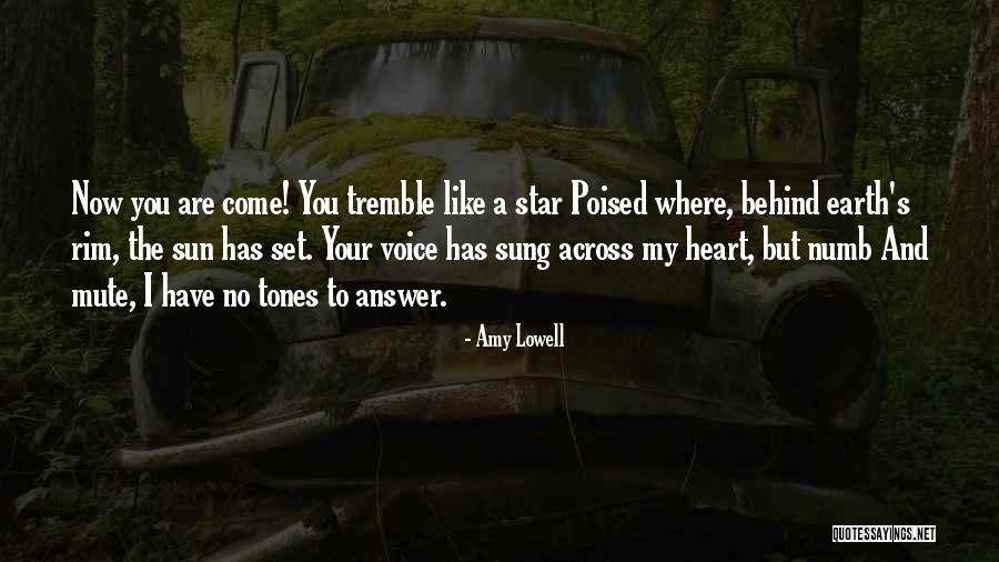 Amy Lowell Quotes 1412296