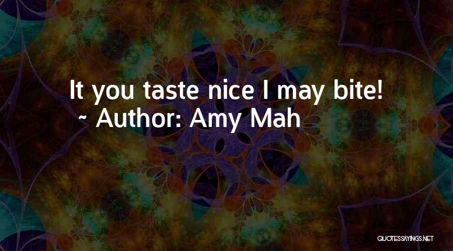 Amy Mah Quotes 519901