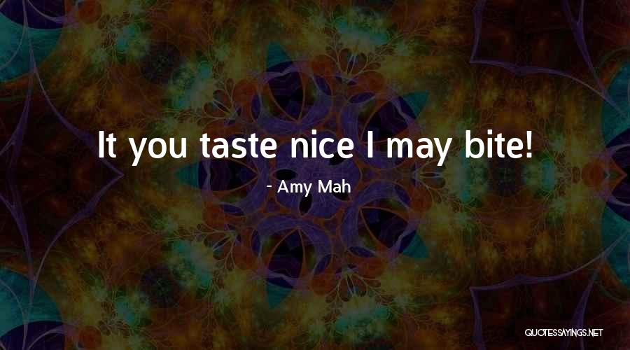 Amy Mah Quotes 519901