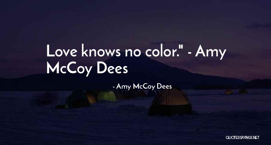 Amy McCoy Dees Quotes 600359