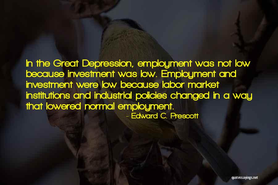 Amy Merrick Quotes By Edward C. Prescott Amy Merrick Quotes By Edward C. Prescott