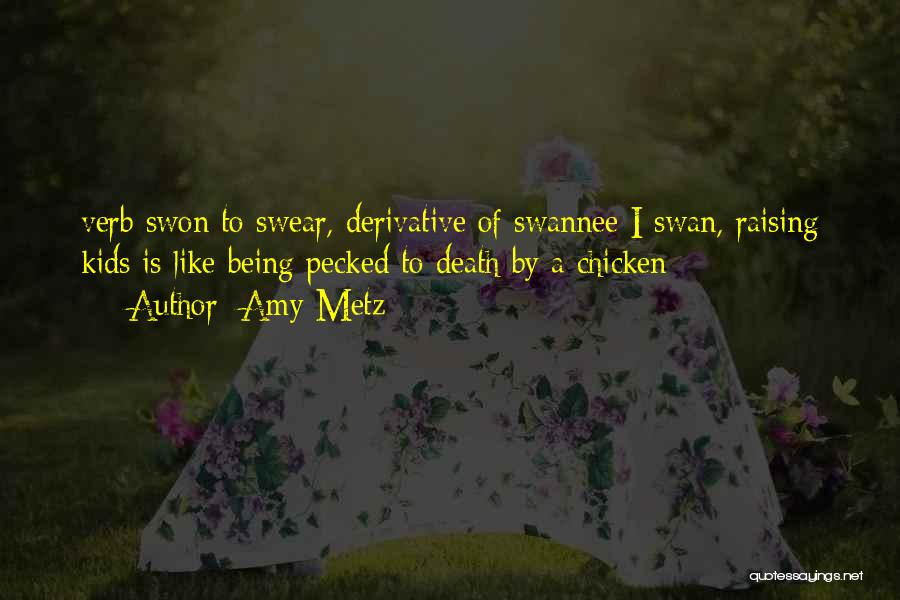 Amy Metz Quotes 1615265