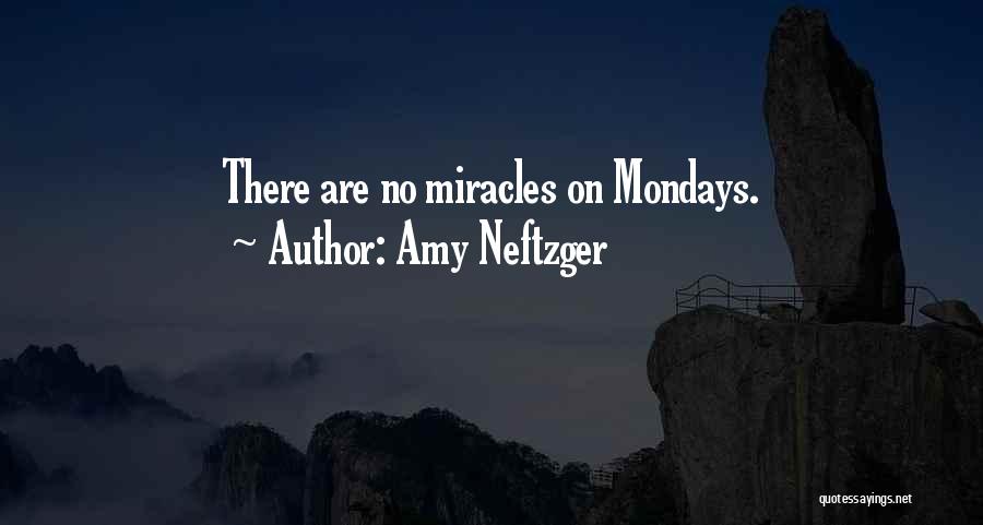 Amy Neftzger Quotes 1077561