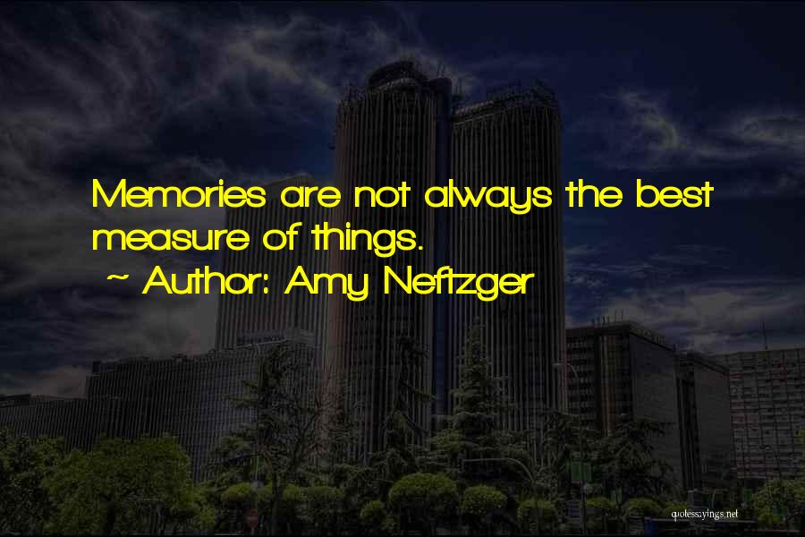 Amy Neftzger Quotes 1984560
