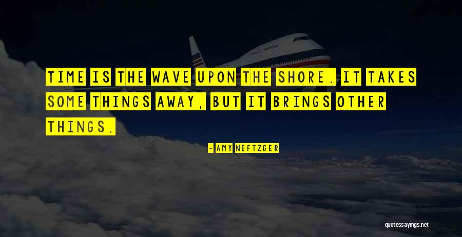 Amy Neftzger Quotes 2133738 Amy Neftzger Quotes 2133738