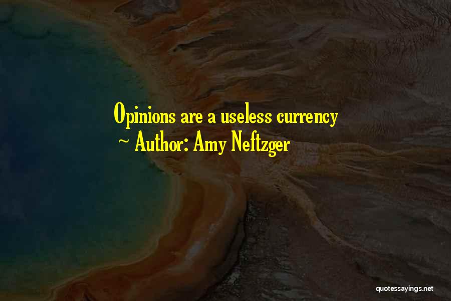 Amy Neftzger Quotes 531108