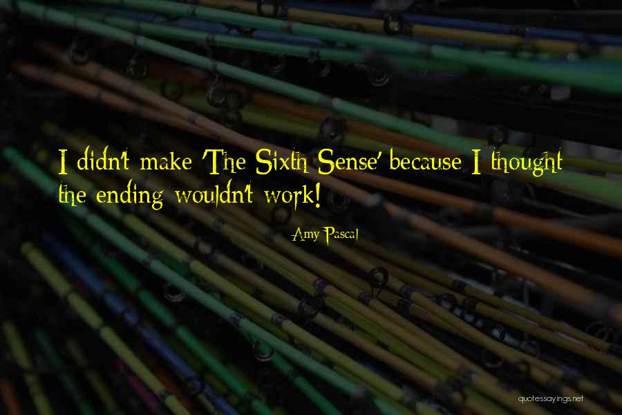 Amy Pascal Quotes 2250458
