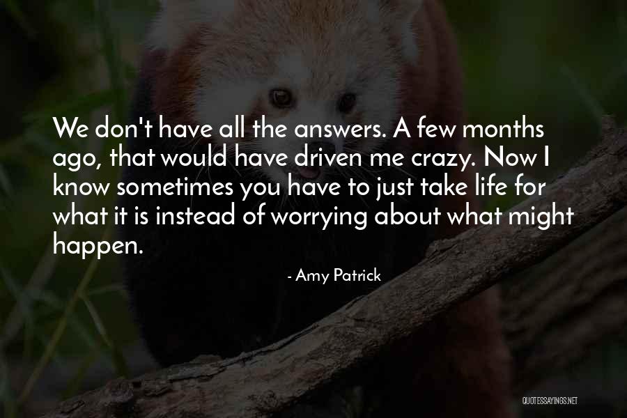 Amy Patrick Quotes 139278