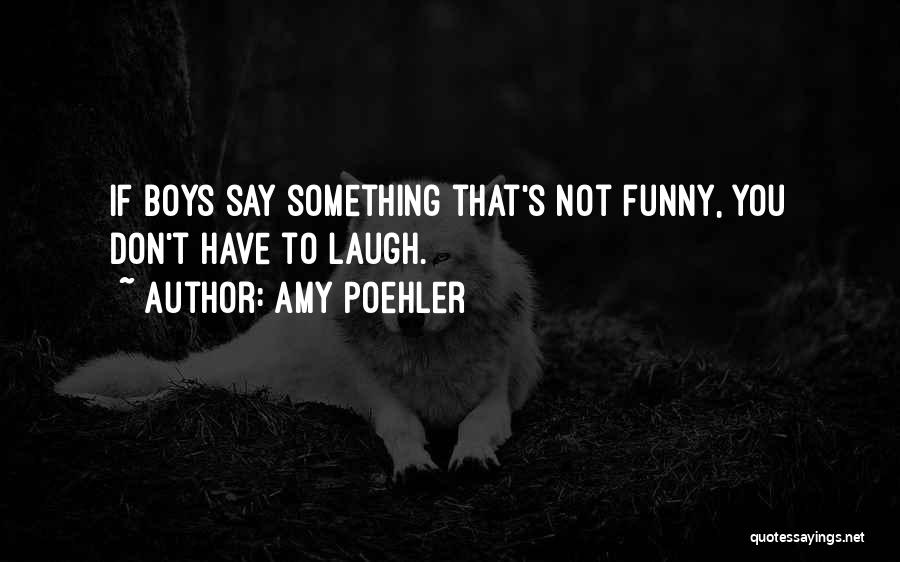 Amy Poehler Quotes 1660333