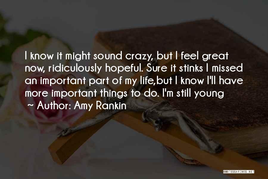 Amy Rankin Quotes 1499082