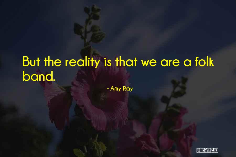 Amy Ray Quotes 1425588