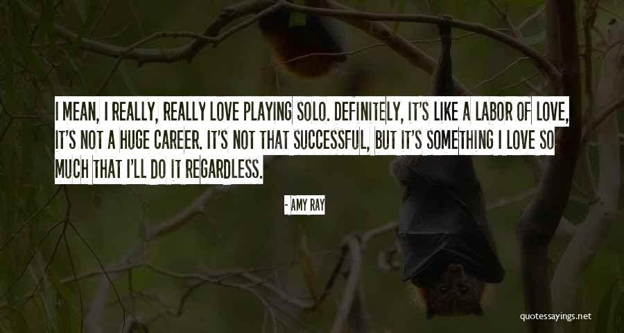 Amy Ray Quotes 1481769