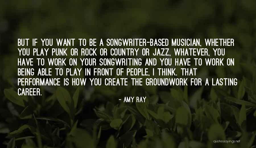 Amy Ray Quotes 1531495