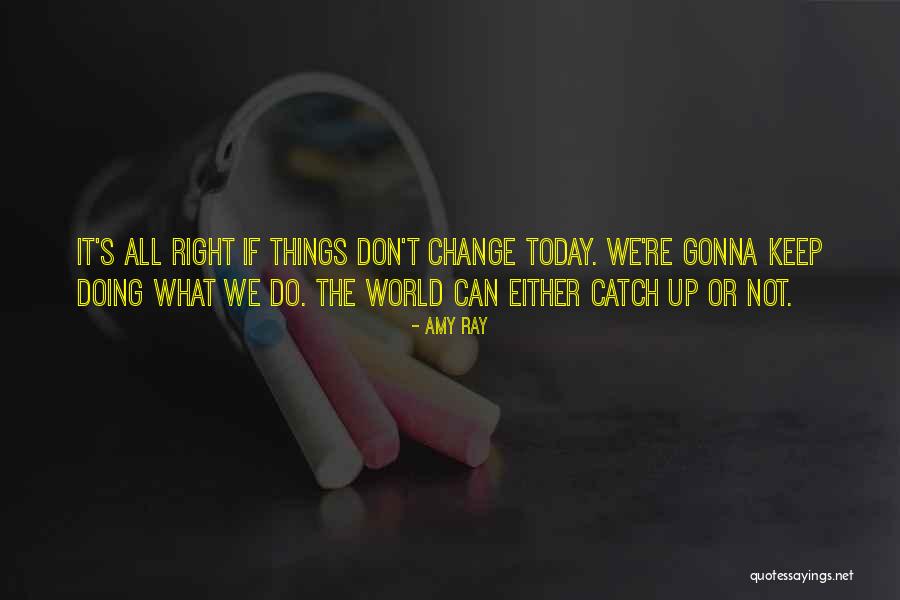 Amy Ray Quotes 1626988 Amy Ray Quotes 1626988