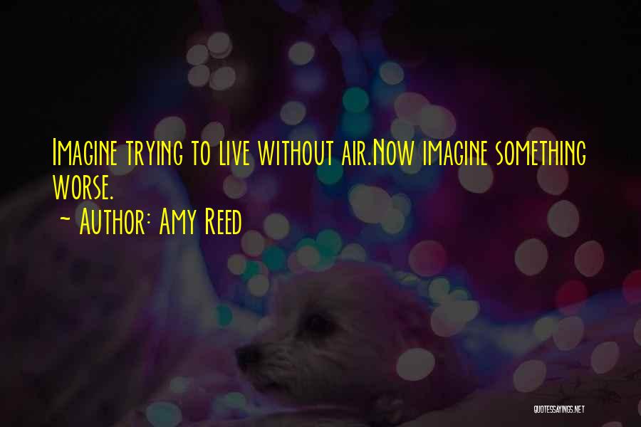 Amy Reed Quotes 232588