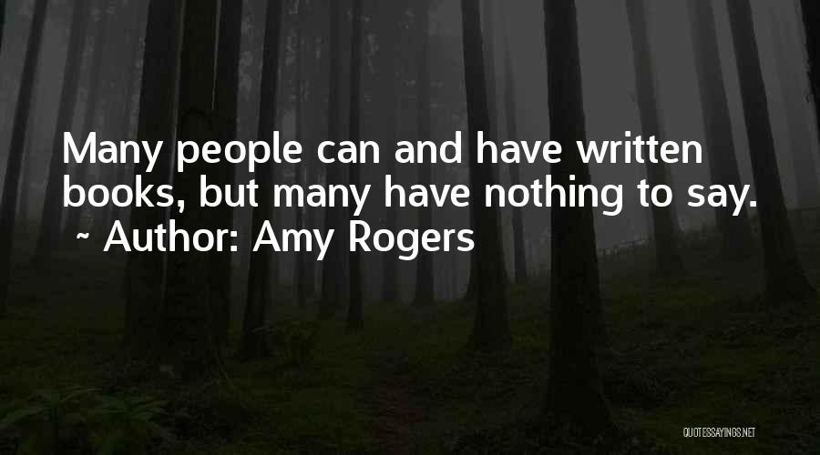 Amy Rogers Quotes 863816