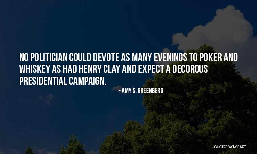 Amy S. Greenberg Quotes 1000287