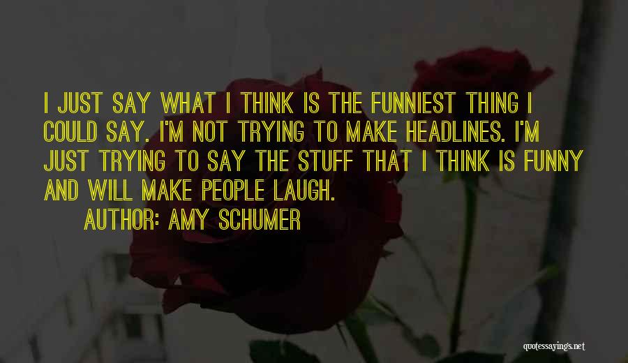 Amy Schumer Quotes 1690979