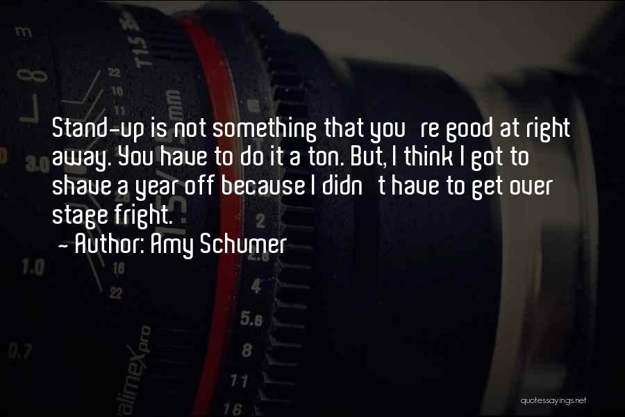 Amy Schumer Quotes 2115898