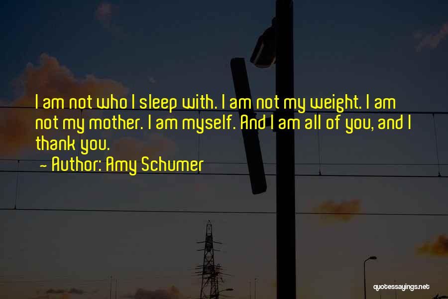 Amy Schumer Quotes 885107