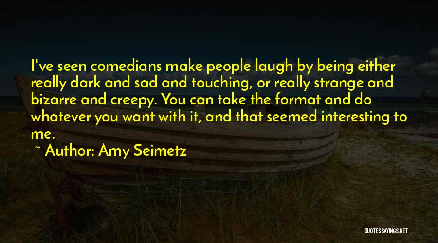 Amy Seimetz Quotes 1009329