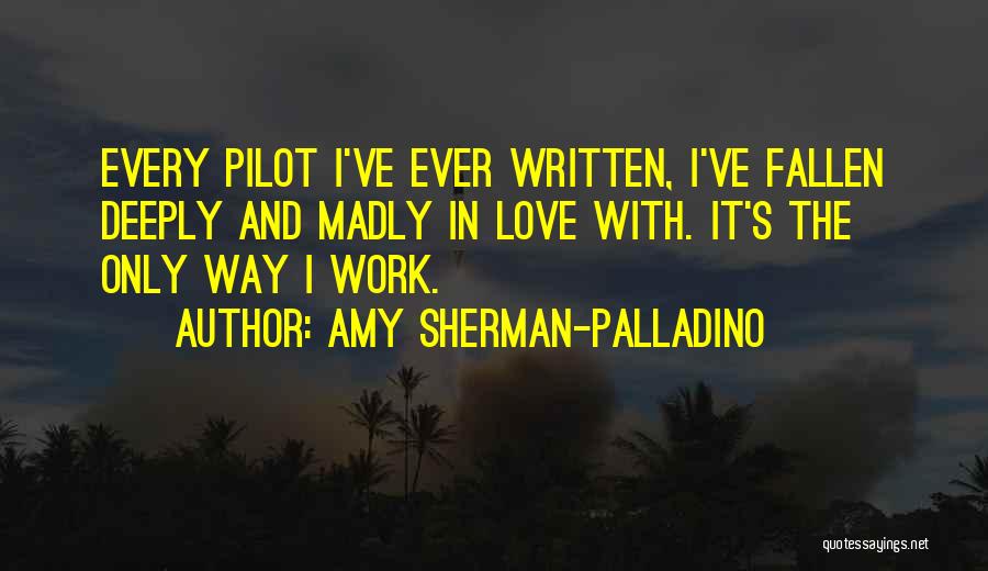 Amy Sherman-Palladino Quotes 1107408
