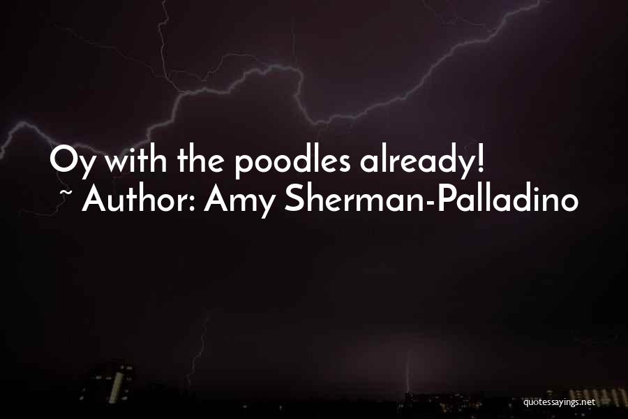 Amy Sherman-Palladino Quotes 1197277