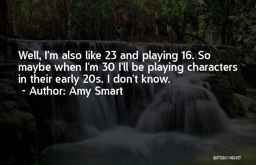 Amy Smart Quotes 1366116