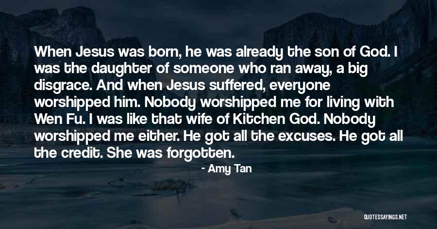 Amy Tan Kitchen God's Wife Quotes By Amy Tan