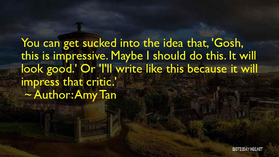 Amy Tan Quotes 1652598