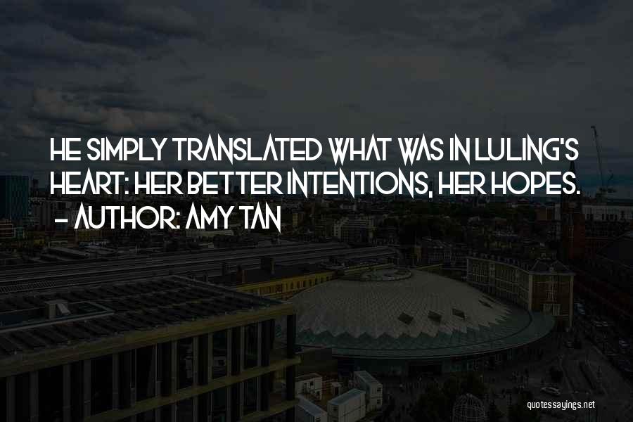 Amy Tan's Quotes By Amy Tan