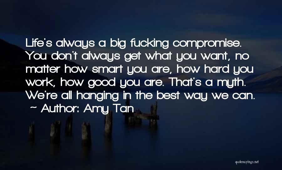 Amy Tan's Quotes By Amy Tan